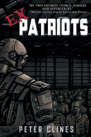 [Ex-Heroes 02] • Ex-Patriots (Ex-Heroes Book 2)